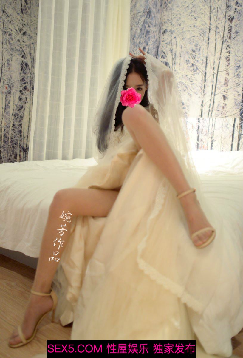 今晚 做你的新娘好吧！这么骚你敢娶回家吗？[20P]